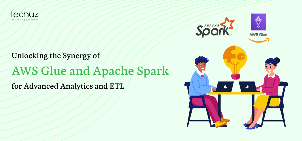 Unlocking the Synergy of AWS Glue and Apache Spark for Advanced Analytics and ETL