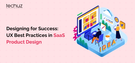 Designing for Success: UX Best Practices in SaaS Product Design