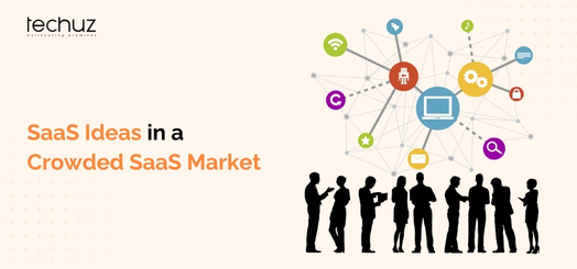 SaaS Ideas in a Crowded SaaS Market